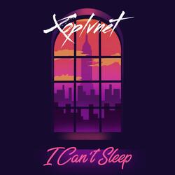 I Can't Sleep