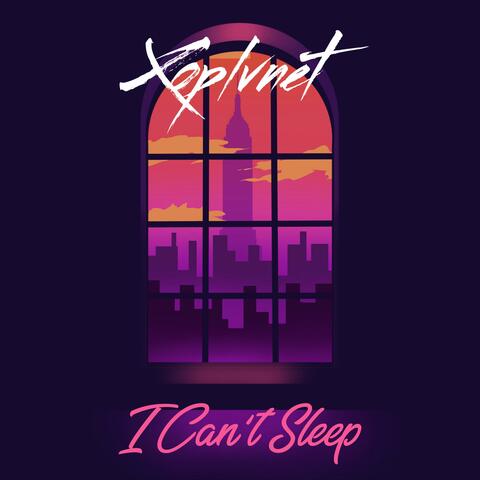 I Can't Sleep