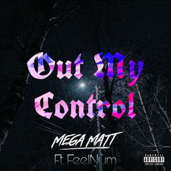 Out My Control (feat. FeelNum)