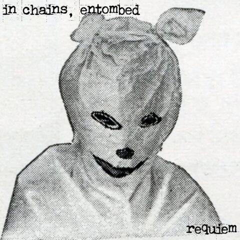 In chains, entombed