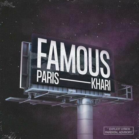 Famous (feat. Khari)