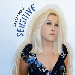 Sensitive