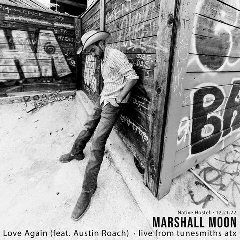 Love Again (feat. Austin Roach)