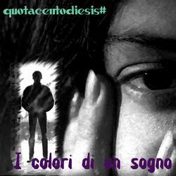 I colori di un sogno