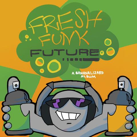 Fresh Funk Future