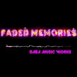 Faded Memories