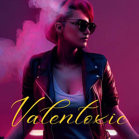 Valentoxic