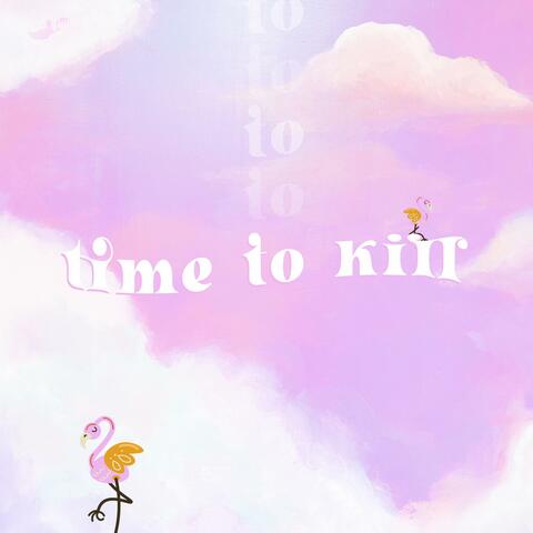 time to kill