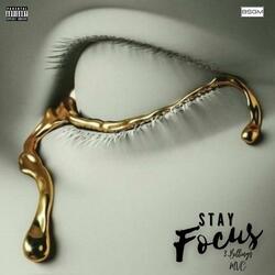 Stay Focus (feat. 3 billings)