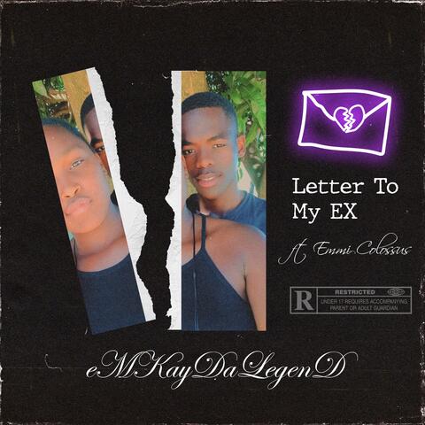 Letter To My EX (feat. Emmi Colossus)