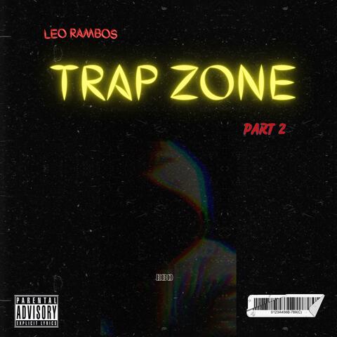 Trap Zone, Pt. 2