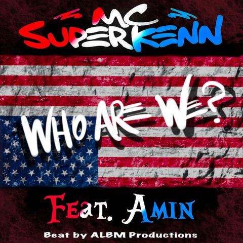 Who Are We? (feat. Amin)