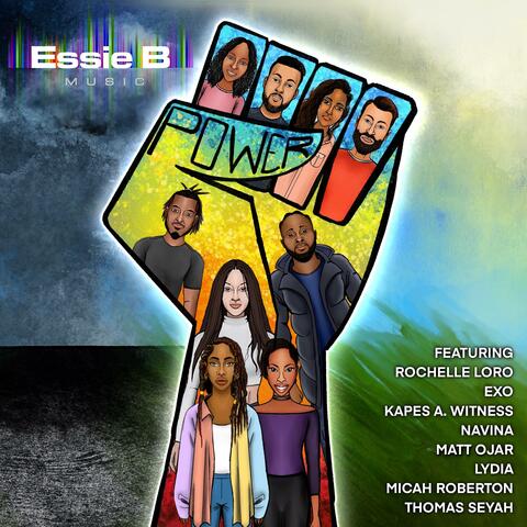 Power (feat. Rochelle LoRo, Exo, Kapes A. Witness, Matthew Ojar, Lydia, Micah Roberton & Thomas Seyah)