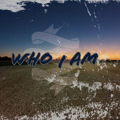 Who I am