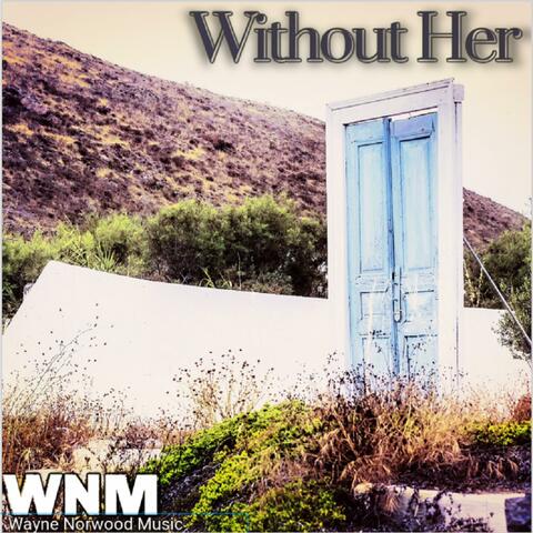 Without Her