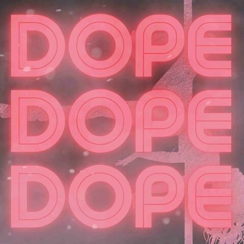 DOPE (feat. Dishonor)