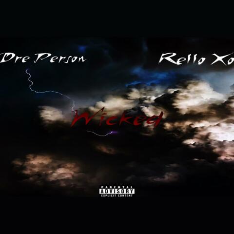 Wicked (feat. Rello Xo) [Remix]