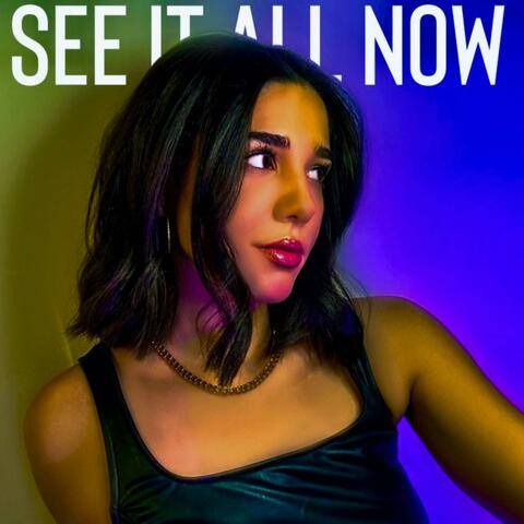 See It All Now