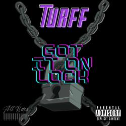 Got It On Lock