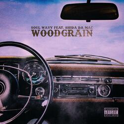 Wood Grain (feat. Shida Da Mac)