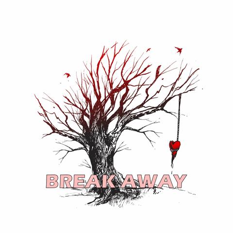 Break Away