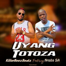 Uyang Totoza (feat. Nqaba SA)