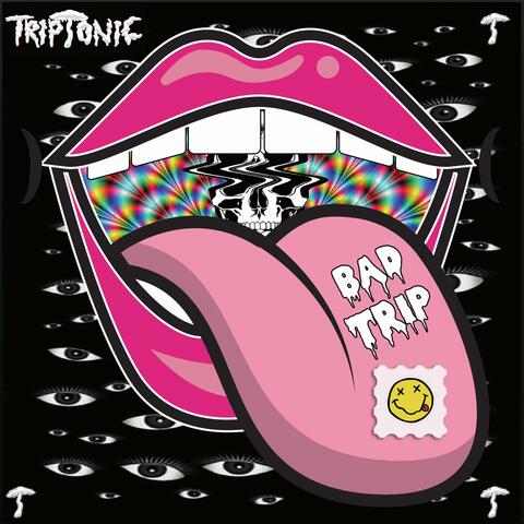 BAD TRIP