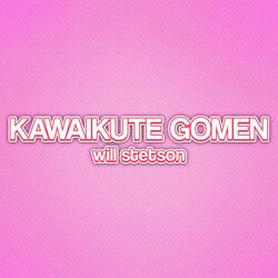 Kawaikutegomen