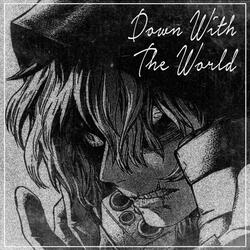 Down With The World (feat. Johnald)