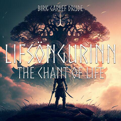 Lifsöngurinn (The Chant Of Life)