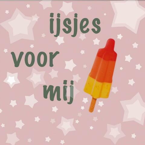 ijsjes voor mij