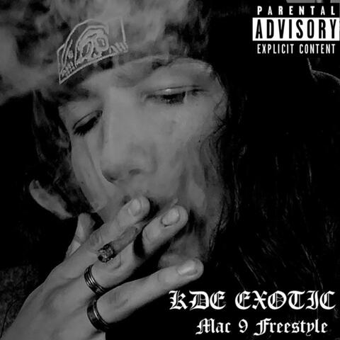 Mac 9 Freestyle (feat. KDE Exotic)