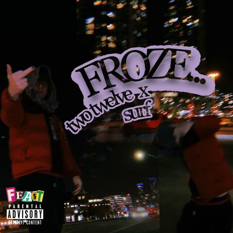 Froze (feat. Surf)