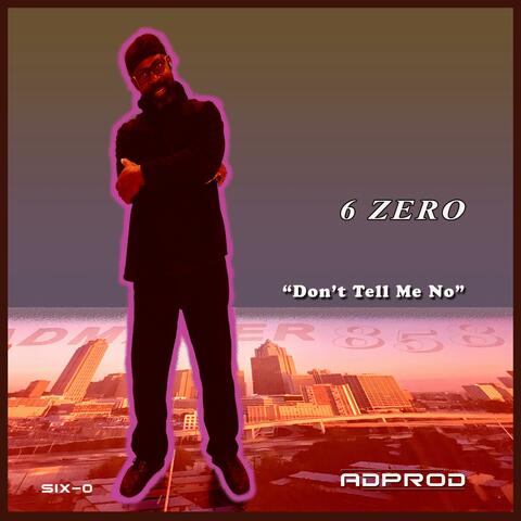 Don't Tell Me No