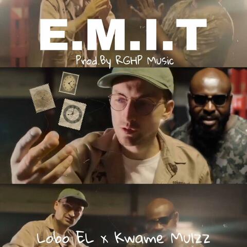 E.M.I.T. (feat. RGHP & Lobo EL)