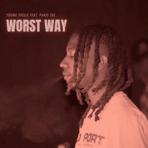 Worst Way (feat. Paris Tre)