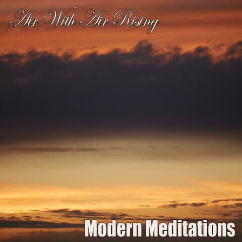 Modern Meditations