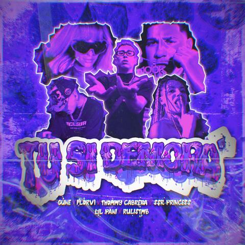 Tu si demora' (feat. Florv1 oficial, Thommy cabrera, Ssr princess & Lil pani)