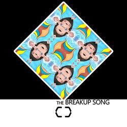 The Breakup Song (feat. Brent Robinson)