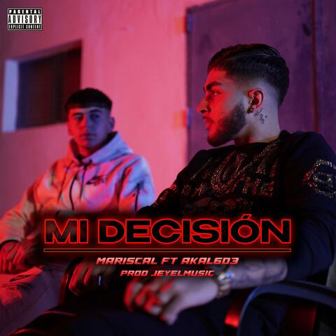 Mi Decisión (feat. Akal)