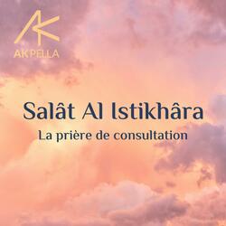 Salat Al Istikhara - La prière de consultation
