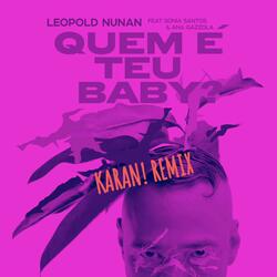 Quem é teu baby? (feat. Ana Gazzola, Sonia Santos & KARAN!)