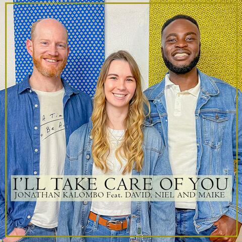 I'll Take Care of You