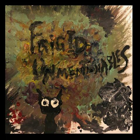 Frigid Unmentionables