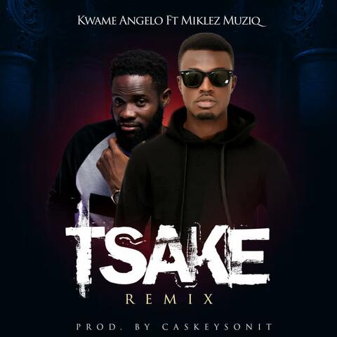 Tsake  (feat. Miklez) [Remix]