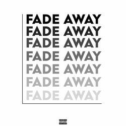 Fade Away
