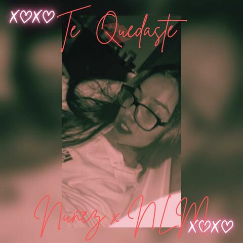 Te Quedaste (feat. Núñez)