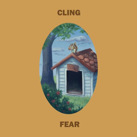 Cling / Fear