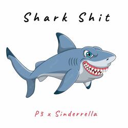 Shark Shit (feat. P3)