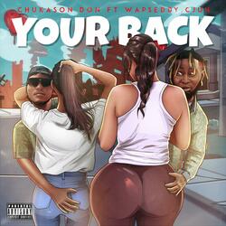 Your Back (feat. Wapseddy & Cjuh)